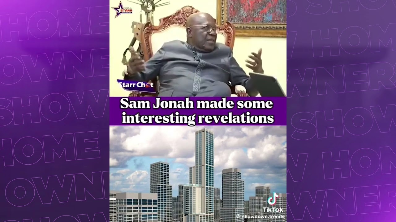 Home Owners Show: The Sam Jonah revelations 