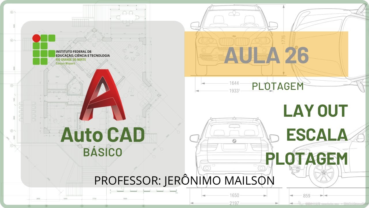 AUTO CAD AULA 26   LAY OUT   ESCALA   PLOTAGEM