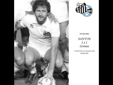 07/02/1985 - Santos 1x1 Grêmio (Copa Brasil)