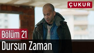Çukur 21. Bölüm - Manga Feat. Göksel - Dursun Zaman