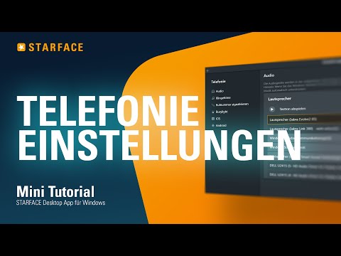 Einstellungen Telefonie - STARFACE Windows App - Tutorial