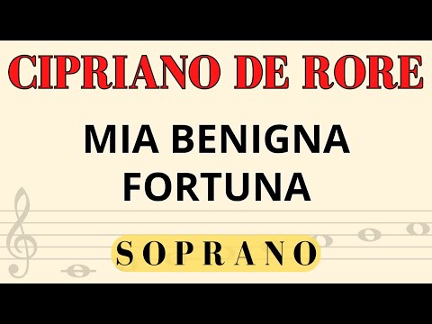 Cipriano de Rore - Mia benigna fortuna, Spartito per Soprano
