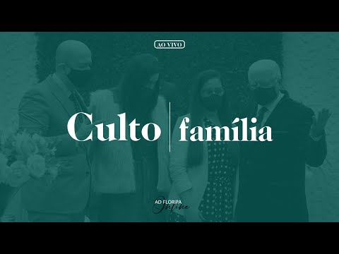 Culto da Família | 17/10/2021