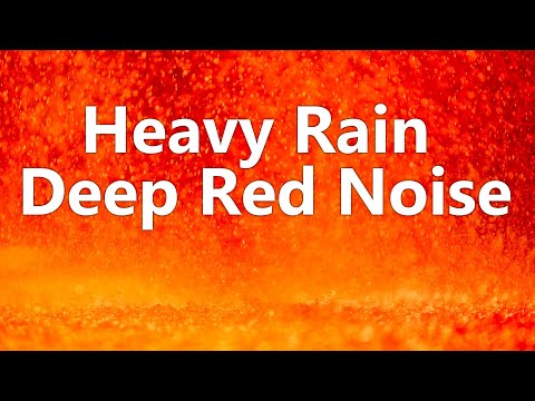 Heavy RAIN and Deep RED NOISE