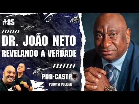 [ AO VIVO ] Dr João Neto falando tudo que a midia escondeu  - PODCASTRO #85