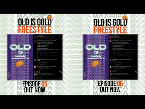 Maarifa ft Madee    - Old Is Gold Freestyle - Episode 6