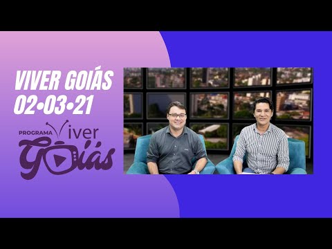 PROGRAMA VIVER GOIÁS - Edição 039 - 02/03