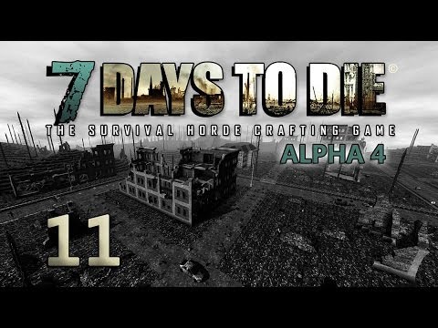 7 Days to Die Alpha 4 #11 - Wir brauchen Sand [Deutsch] [HD+] [Let's Play Together]