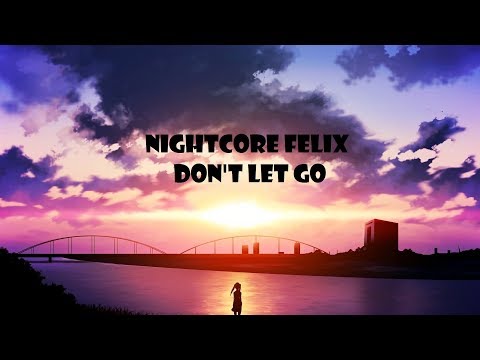 |Nightcore| Breaking Point - Don't Let Go // Lyrics