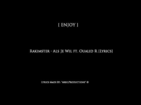 Rakimster - Als Je Wil ft. Oualid-R  [LYRICS]