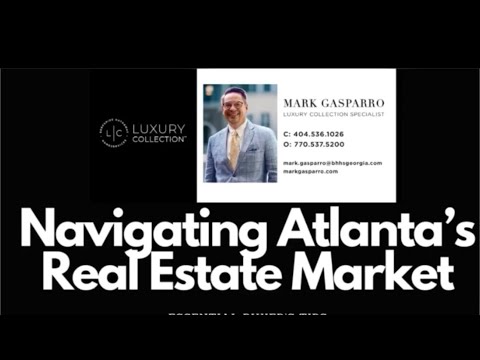 “Navigating Atlanta’s Market: Essential Buyer’s Tips”