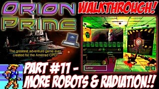 [AMSTRAD CPC] "Orion Prime" Walkthrough Part 11 ("More Robots And Radiation!")