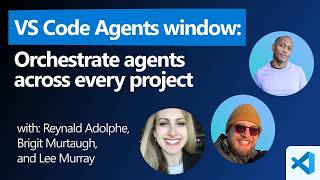 VS Code Agents window: Orchestrate agents across every project