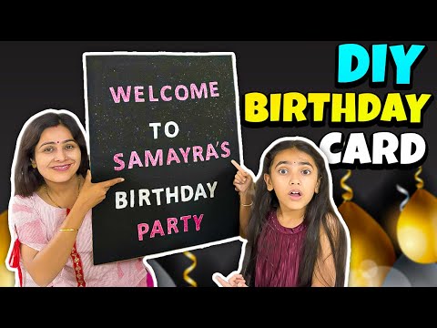Mummy Ne Kaise Bnaya Cute **DIY BIRTHDAY CARD**🎁🥳💕BIRTHDAY SPECIAL DIY VLOG!!!🥳💕SAMAYRA NARULA
