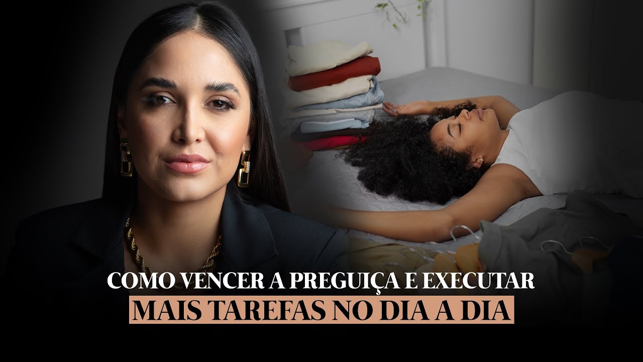 COMO PARAR DE SER PREGUIÇOSA!