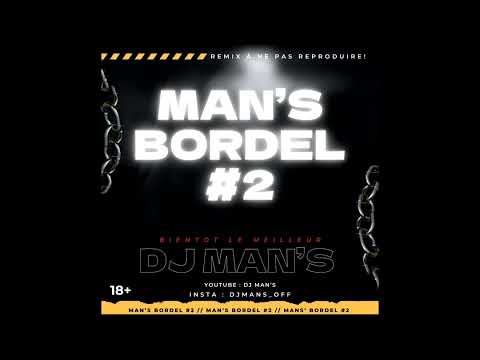 DJ MAN'S - MAN'S BORDEL #2