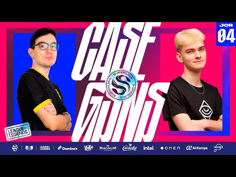 CASE ESPORTS VS GUASONES - JORNADA 4 - SUPERLIGA - PRIMAVERA 2024 - LEAGUE OF LEGENDS