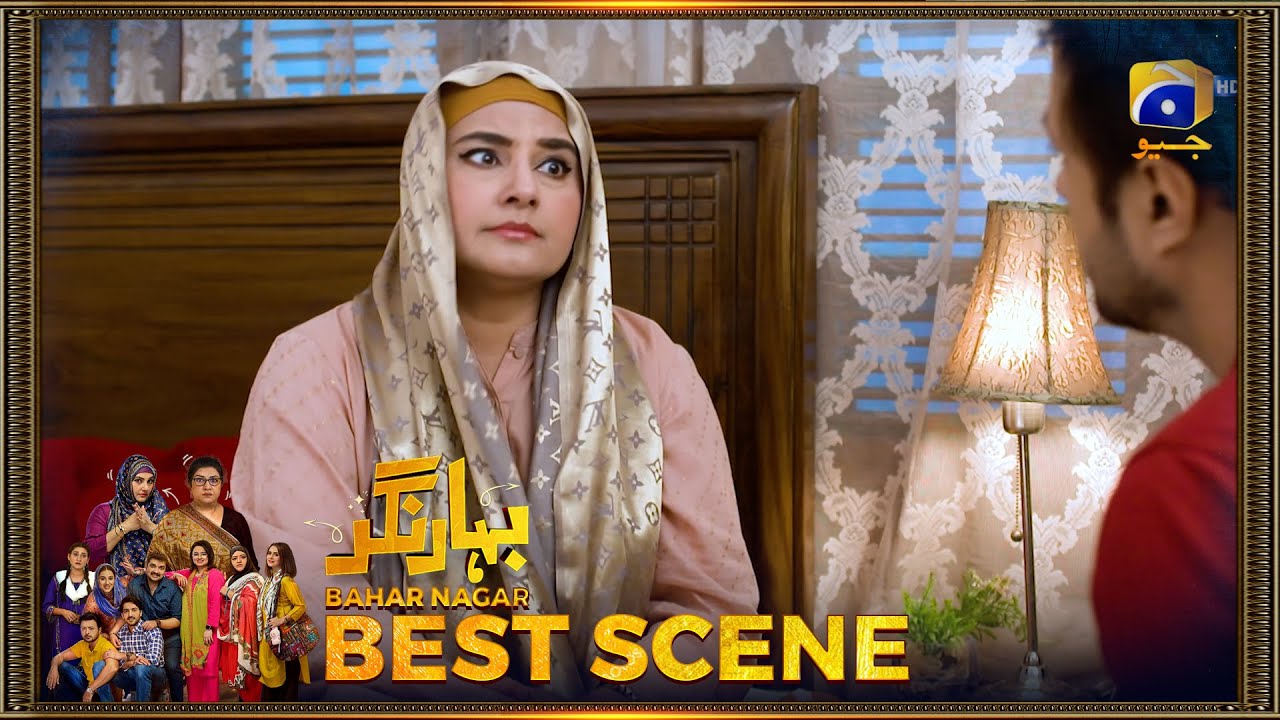 Bahar Nagar Episode 19 | 𝐁𝐞𝐬𝐭 𝐒𝐜𝐞𝐧𝐞 𝟎𝟑 | Hina Dilpazeer Khan - Javeria Saud | HAR PAL Geo