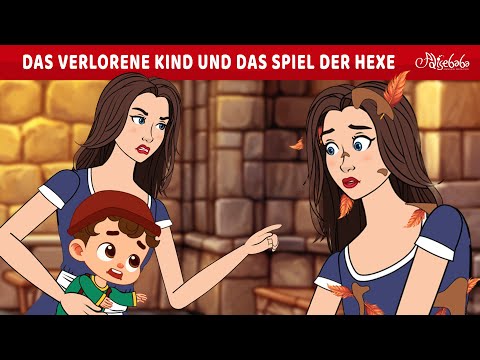 DAS VERLORENE KIND UND DAS SPIEL DER HEXE ✨🧚 | Märchen für Kinder | Gute Nacht Geschichte
