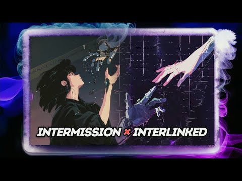 INTERLINKED x INTERMISSION - Mashup - Lonely Lies, GOLDKID$, Navjaxx