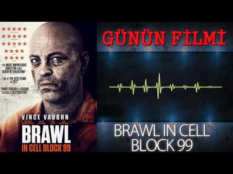 "Brawl in Cell Block 99" - Günün Filmi