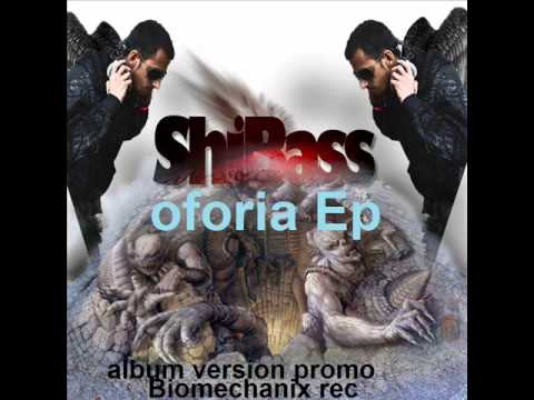 shiBass oforia album version .wmv