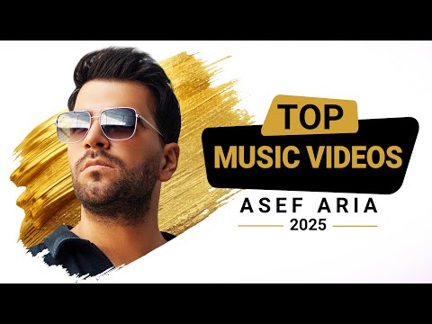 Asef Aria - Top Music Videos | آصف آریا - بهترین موزیک ویدیوها