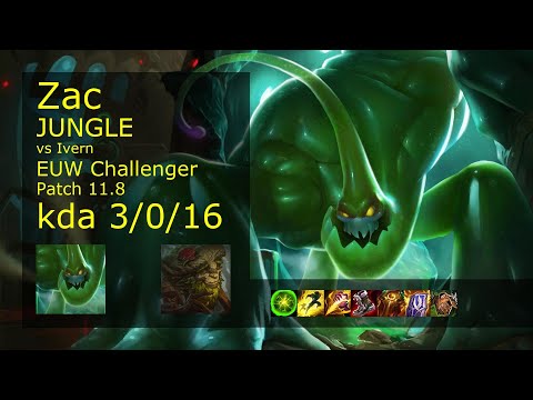 Zac vs Ivern Jungle - EUW Challenger 3/0/16 Patch 11.8 Gameplay