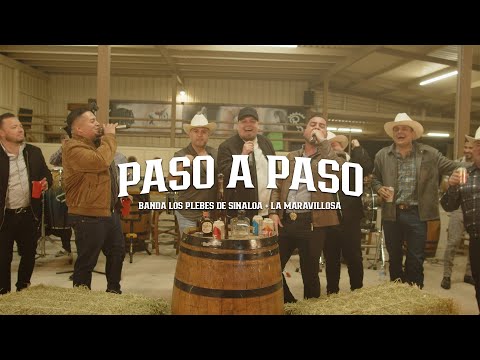 Paso A Paso - Banda los Plebes De Sinaloa + Banda La Maravillosa