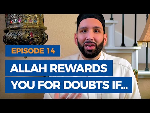 Episode 14: Allah Rewards You for Your Doubts If... | The Faith Revival