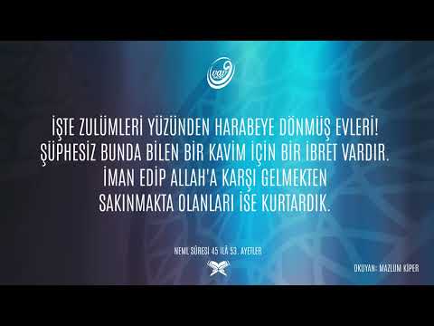 NEML SÛRESİ 45 - 53  AYETLER  🗣 Mazlum Kiper