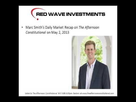Red Wave Investments Daily Recap - May 2, 2013