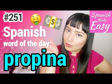 Learn Spanish: Propina | Spanish Word of the Day #251 [Spanish Lessons]