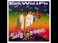 Earth Wind & Fire - Let's Groove 