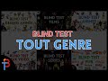 BLIND TEST TOUT GENRE (TOUTE GÉNÉRATION) DE 200 EXTRAITS