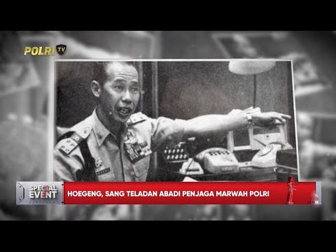 HOEGENG, SANG TELADAN ABADI PENJAGA MARWAH POLRI
