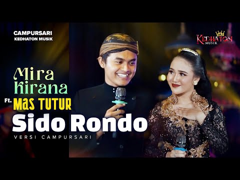 Mira Kirana ft. Mas Tutur - Sido Rondo - Kedhaton Musik Campursari (Official Music Video)