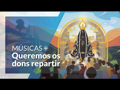 Queremos Os Dons Repartir - Católica