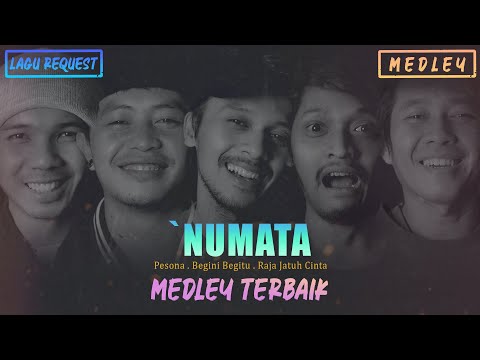 NUMATA - Pesona | Begini Begitu | Raja Jatuh Cinta (Medley By NULIMA)