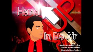 Joshua Ali - Hand up in the air (Official Lyrics Video) 2015 Soca