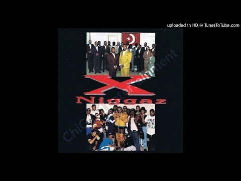 X-N A.K.A. X-Niggaz - Message To The Blackman (1993 Chicago,Illinois)