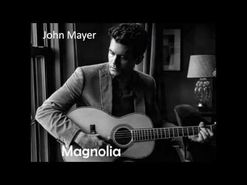 John Mayer-Magnolia Lyrics
