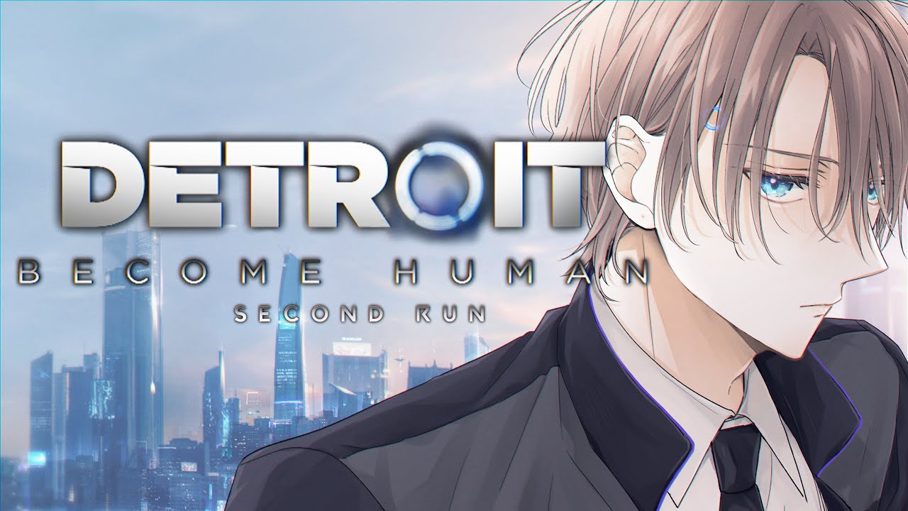 【Detroit: Become Human】前回と何かが変わりつつある2周目 #2【甲斐田晴/にじさんじ】
