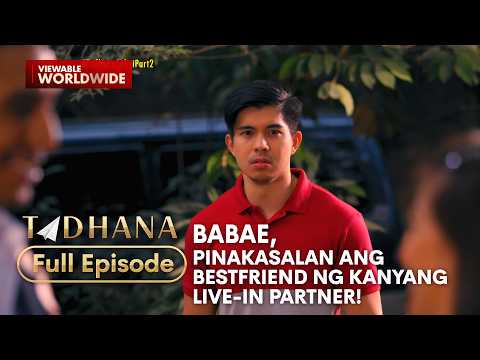 Babae, pinakasalan ang bestfriend ng kanyang live-in partner! (Full Episode) | Tadhana