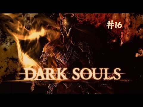 Dark Souls Live episode 16 - The Stupidest Boss Fight Ever -