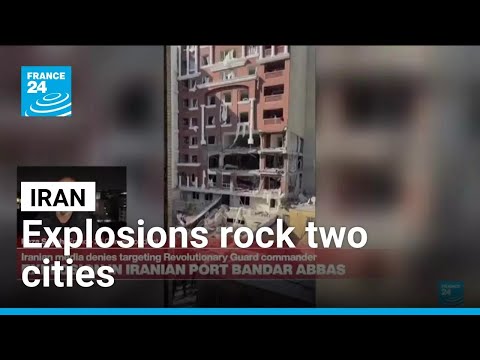 Explosions at two Iranian cities amid rising tensions with US • FRANCE 24 English