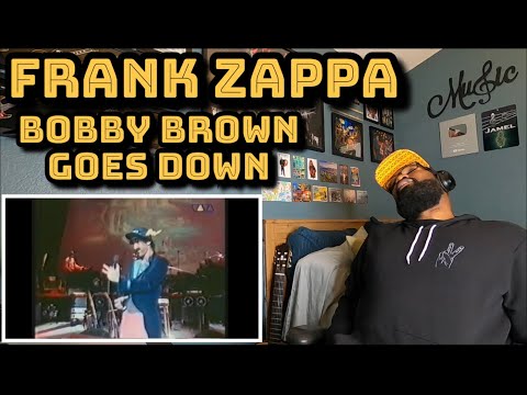 Frank Zappa - Bobby Brown Goes Down | REACTION