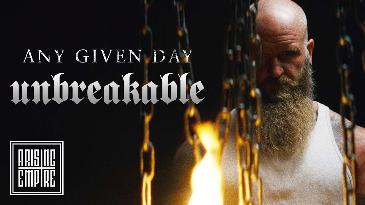 Any Given Day — Unbreakable