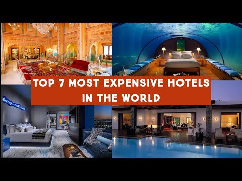 , title : 'TOP 7 MOST EXPENSIVE HOTELS IN THE WORLD 2020 #expensivehotels #expensive #hotels