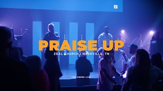 Zeal Worship - Praise Up (Online Stream 8.16.20)